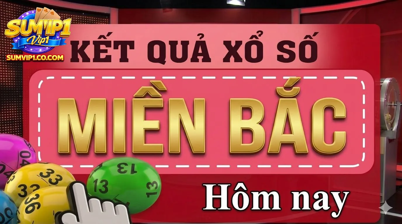 Đôi nét về xổ số miền bắc tại SUMVIP